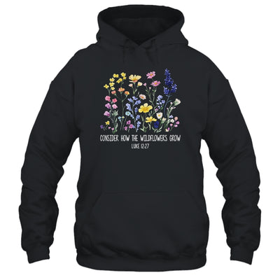 Consider How The Wildflowers Grow Jesus God Christian Women Shirt & Tank Top | teecentury