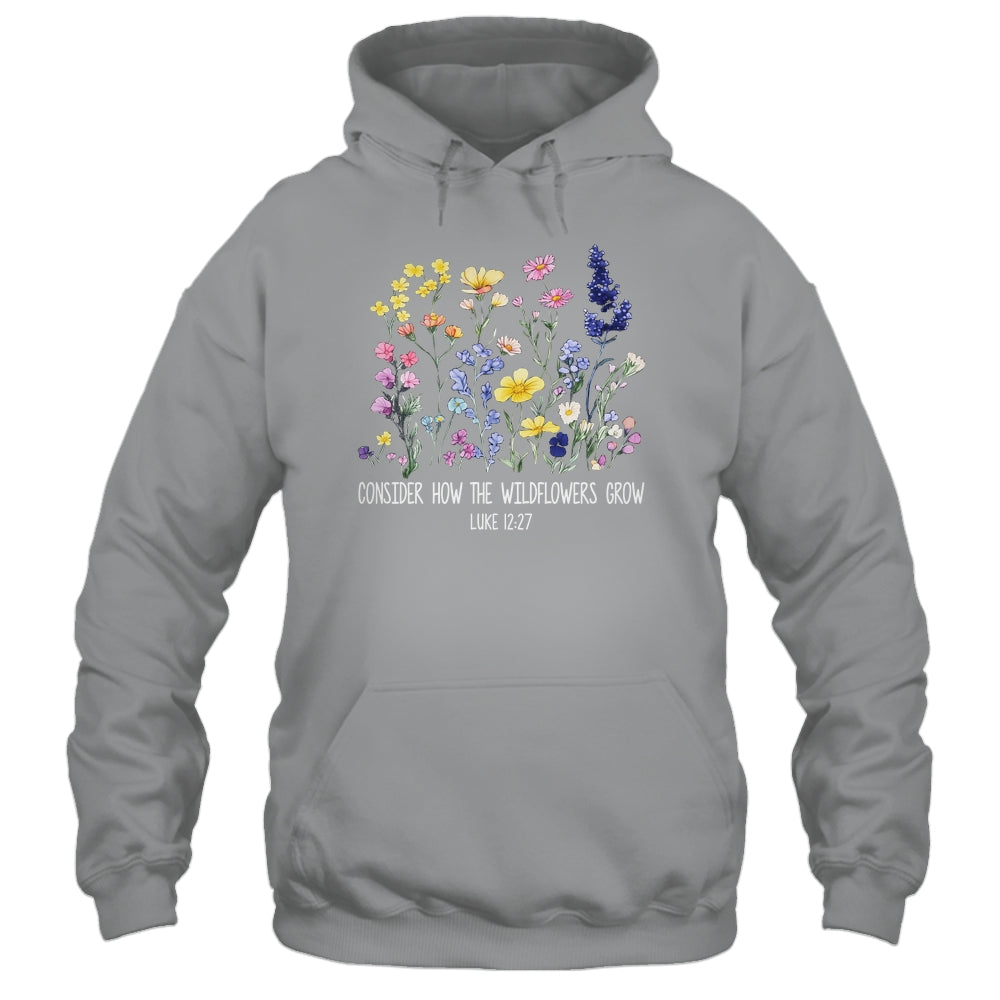 Consider How The Wildflowers Grow Jesus God Christian Women Shirt & Tank Top | teecentury