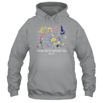 Consider How The Wildflowers Grow Jesus God Christian Women Shirt & Tank Top | teecentury