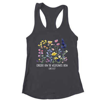 Consider How The Wildflowers Grow Jesus God Christian Women Shirt & Tank Top | teecentury