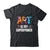 Cool Art Is My Superpower For Men Women Art Teacher Artist Shirt & Tank Top | teecentury