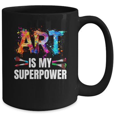 Cool Art Is My Superpower For Men Women Art Teacher Artist Mug | teecentury