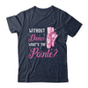 Cool Ballet For Women Girls Dance Pointe Ballerina Dancers Shirt & Tank Top | teecentury