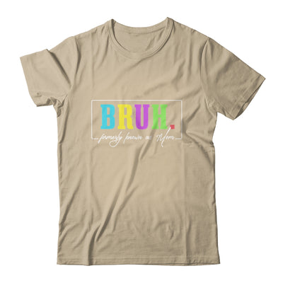 Cool Bruh Formerly Known As Mom Mama Mommy Bruh Formally Mom Shirt & Tank Top | teecentury