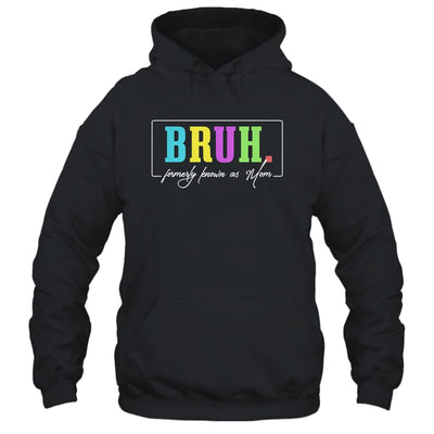 Cool Bruh Formerly Known As Mom Mama Mommy Bruh Formally Mom Shirt & Tank Top | teecentury