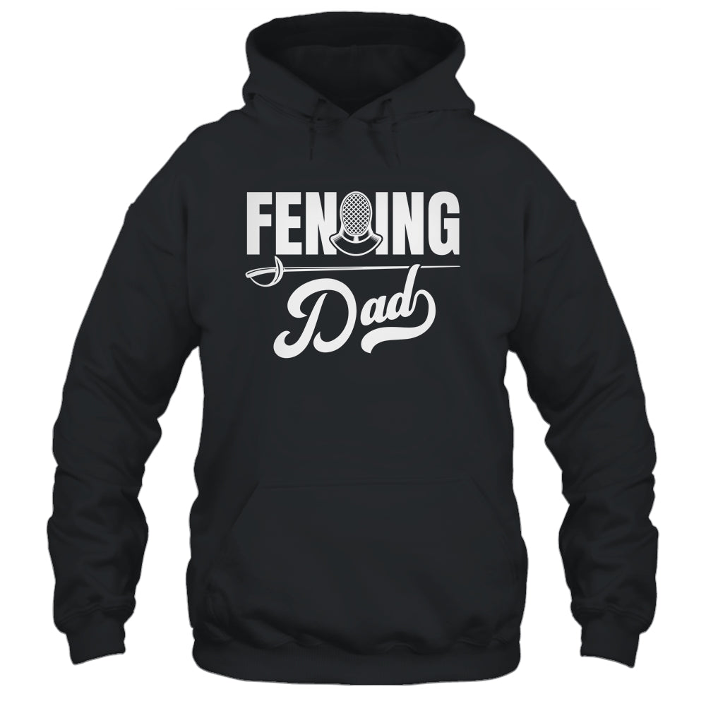 Cool Fencing Dad Art For Men Sports Sword Fencing Shirt & Hoodie | teecentury