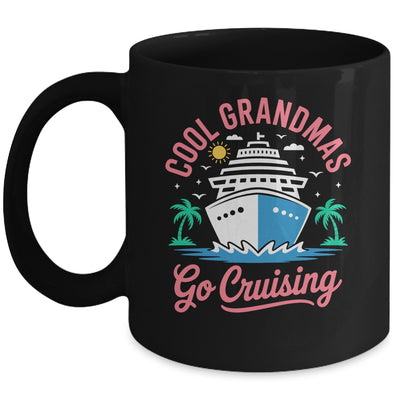Cool Grandmas Go Cruising Grandma Matching Funny Vacation Mug | teecentury