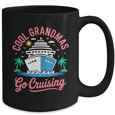 Cool Grandmas Go Cruising Grandma Matching Funny Vacation Mug | teecentury