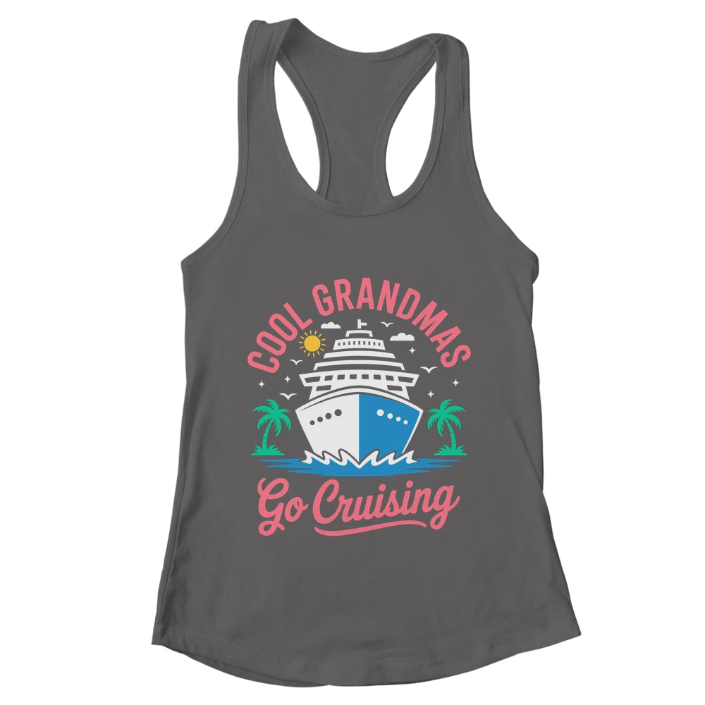 Cool Grandmas Go Cruising Grandma Matching Funny Vacation Shirt & Tank Top | teecentury