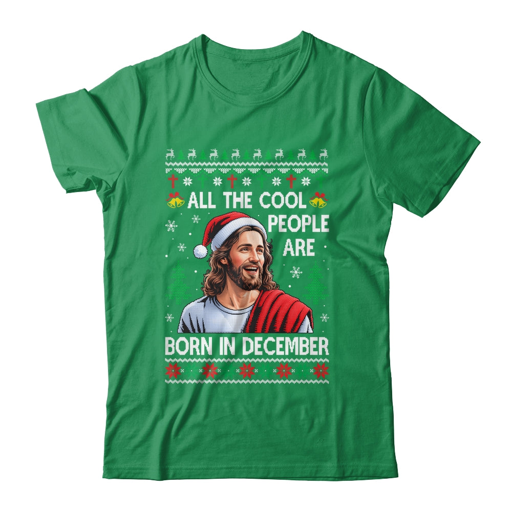 Cool People Are Born In December Christian Christmas Bday Shirt & Sweatshirt | teecentury