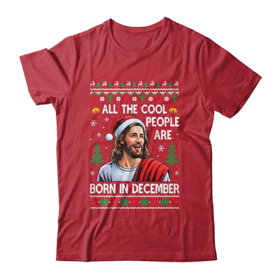 Cool People Are Born In December Christian Christmas Bday Shirt & Sweatshirt | teecentury