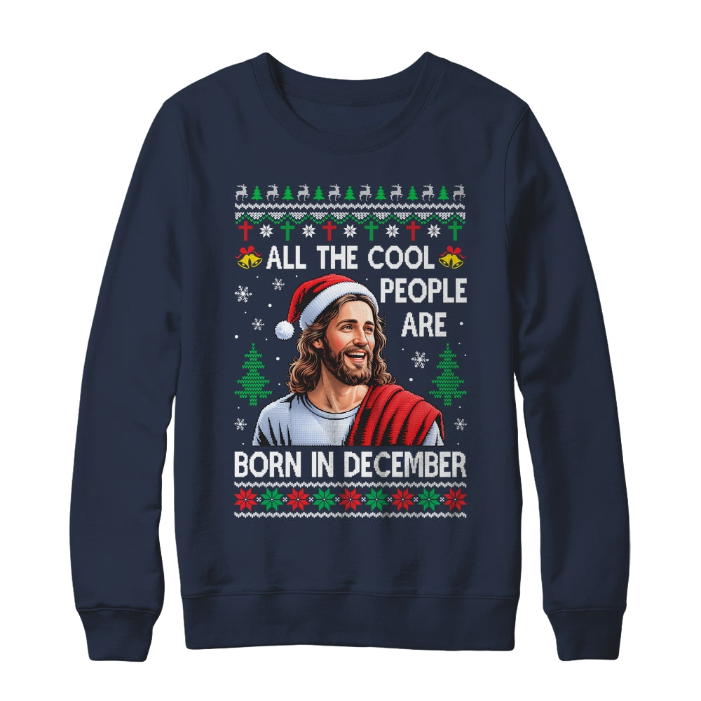 Cool People Are Born In December Christian Christmas Bday Shirt & Sweatshirt | teecentury