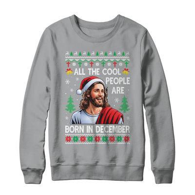 Cool People Are Born In December Christian Christmas Bday Shirt & Sweatshirt | teecentury