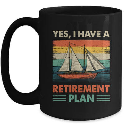 Cool Sailing For Men Women Retirement Plan Boating Sailboat Mug | teecentury