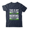 Cool This Is My Lawn Mowing Lawn Mower Men Women Gardener Shirt & Tank Top | teecentury