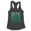 Cool This Is My Lawn Mowing Lawn Mower Men Women Gardening Shirt & Tank Top | teecentury