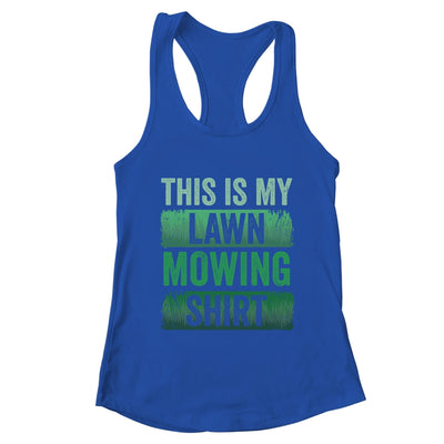 Cool This Is My Lawn Mowing Lawn Mower Men Women Gardening Shirt & Tank Top | teecentury