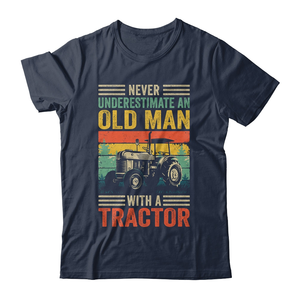 Cool Tractor Driver Design For Dad Grandpa Old Man Farming Shirt & Hoodie | teecentury