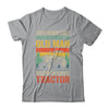 Cool Tractor Driver Design For Dad Grandpa Old Man Farming Shirt & Hoodie | teecentury