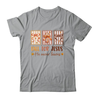 Coquette Bow Cross Fall For Jesus He Never Leaves Christian Shirt & Sweatshirt | teecentury