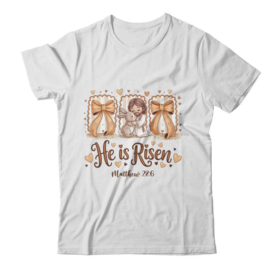 Coquette Jesus He Is Risen Easter Bible Verse Easter Women Shirt & Hoodie | teecentury