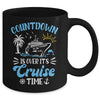 Countdown Is Over It's Cruise Time Family Vacation Cruising Mug | teecentury