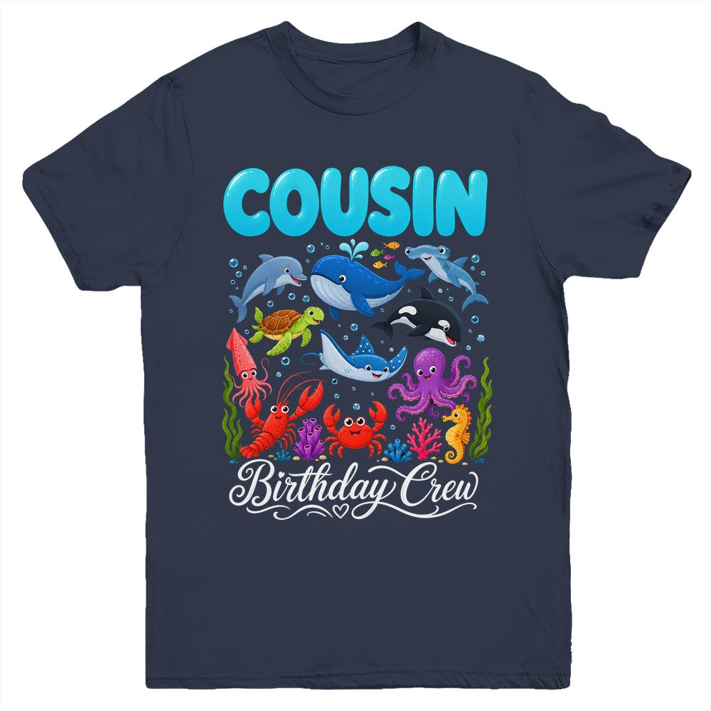 Cousin Birthday Crew Ocean Animals Birthday Under Sea Youth Shirt | teecentury