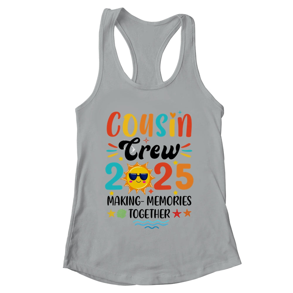 Cousin Crew 2025 Family Reunion Making Memories Matching Shirt & Tank Top | teecentury