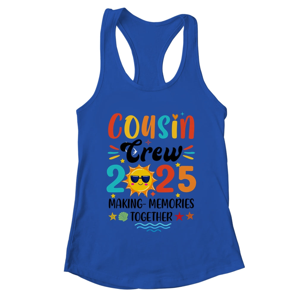 Cousin Crew 2025 Family Reunion Making Memories Matching Shirt & Tank Top | teecentury