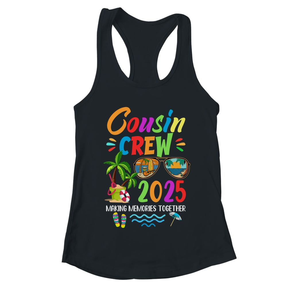 Cousin Crew 2025 Family Reunion Making Memories Together Shirt & Tank Top | teecentury