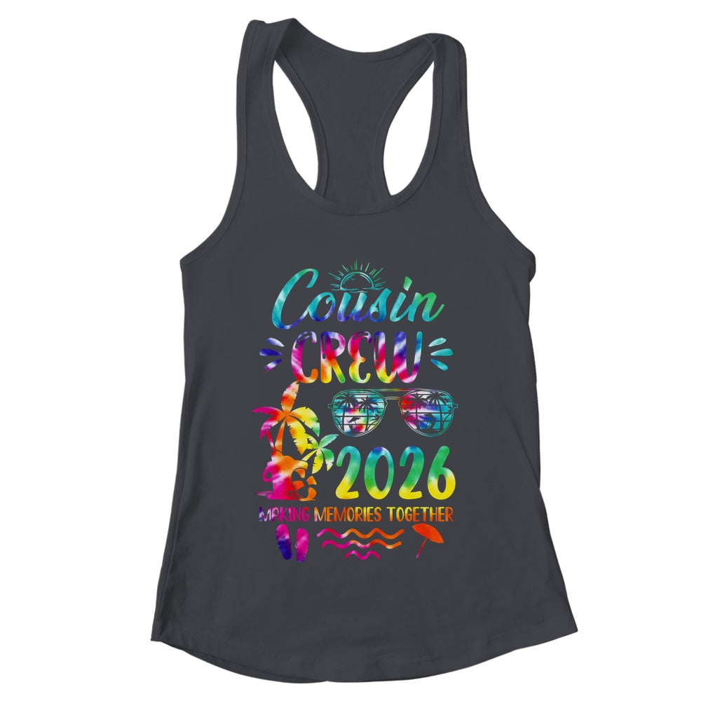 Cousin Crew 2026 Family Reunion Making Memories Tie Dye Shirt & Tank Top | teecentury