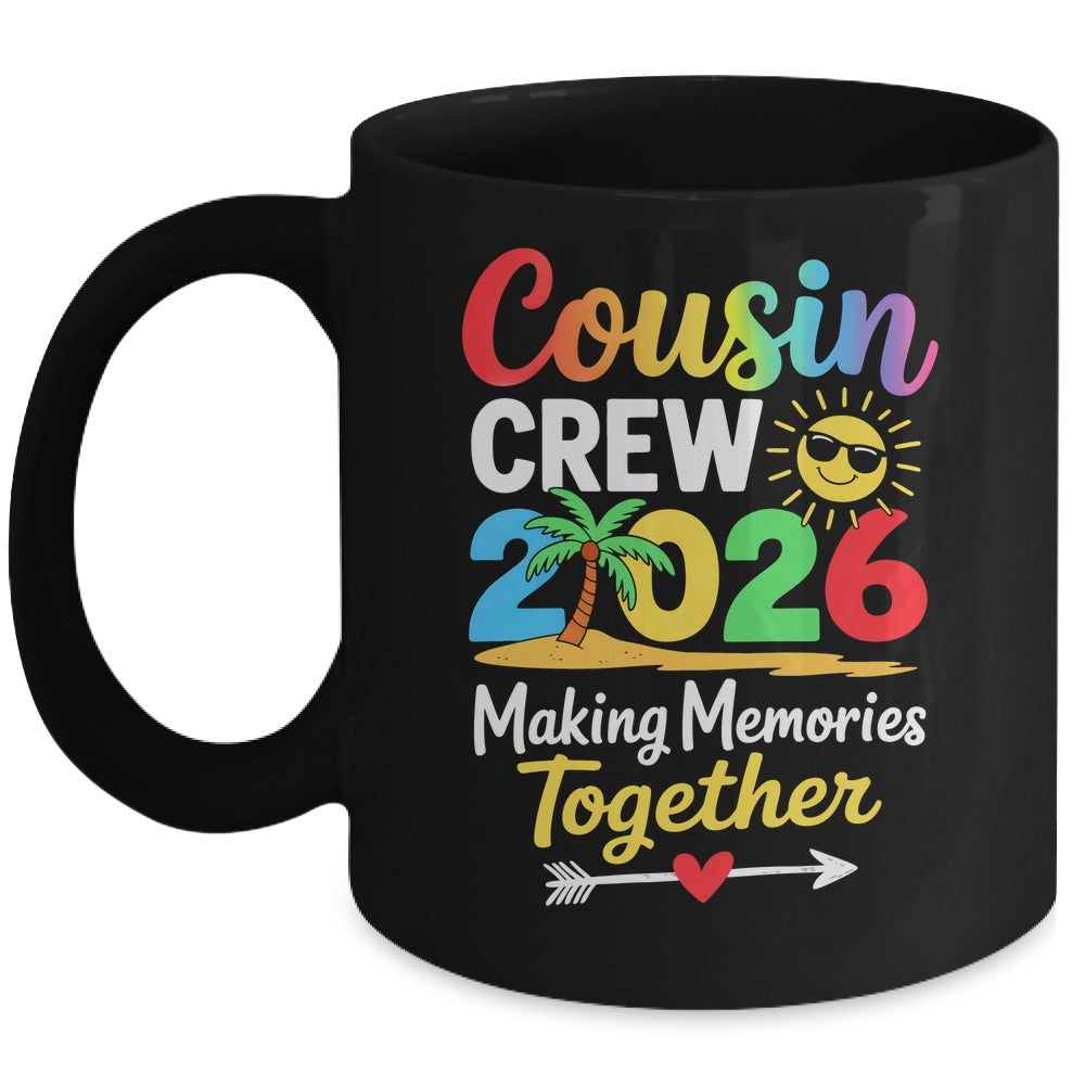 Cousin Crew 2026 Making Memories Family Matching Vacation Mug | teecentury
