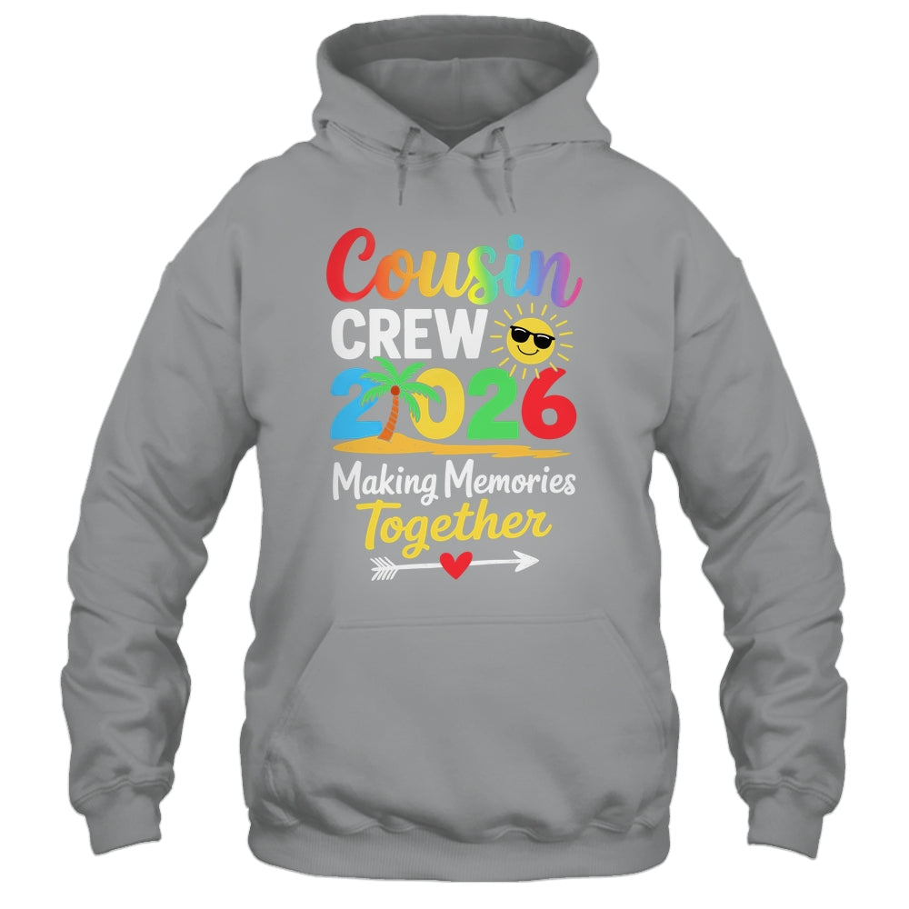Cousin Crew 2026 Making Memories Family Matching Vacation Shirt & Tank Top | teecentury