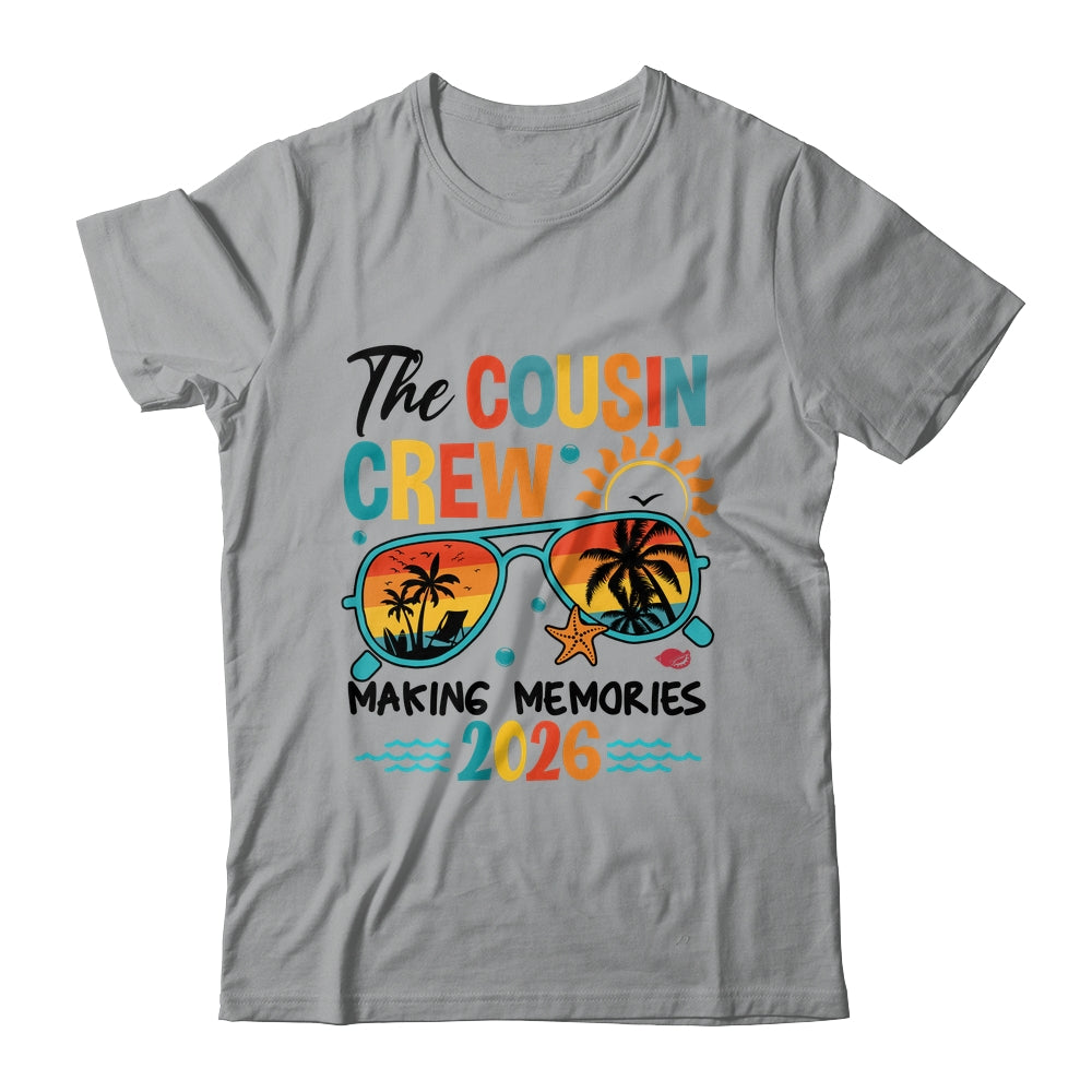 Cousin Crew 2026 Making Memories Summer Vacation Family Shirt & Tank Top | teecentury