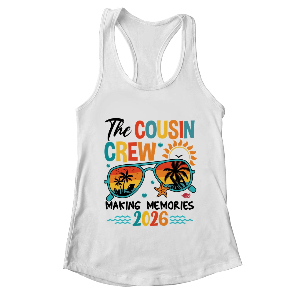 Cousin Crew 2026 Making Memories Summer Vacation Family Shirt & Tank Top | teecentury