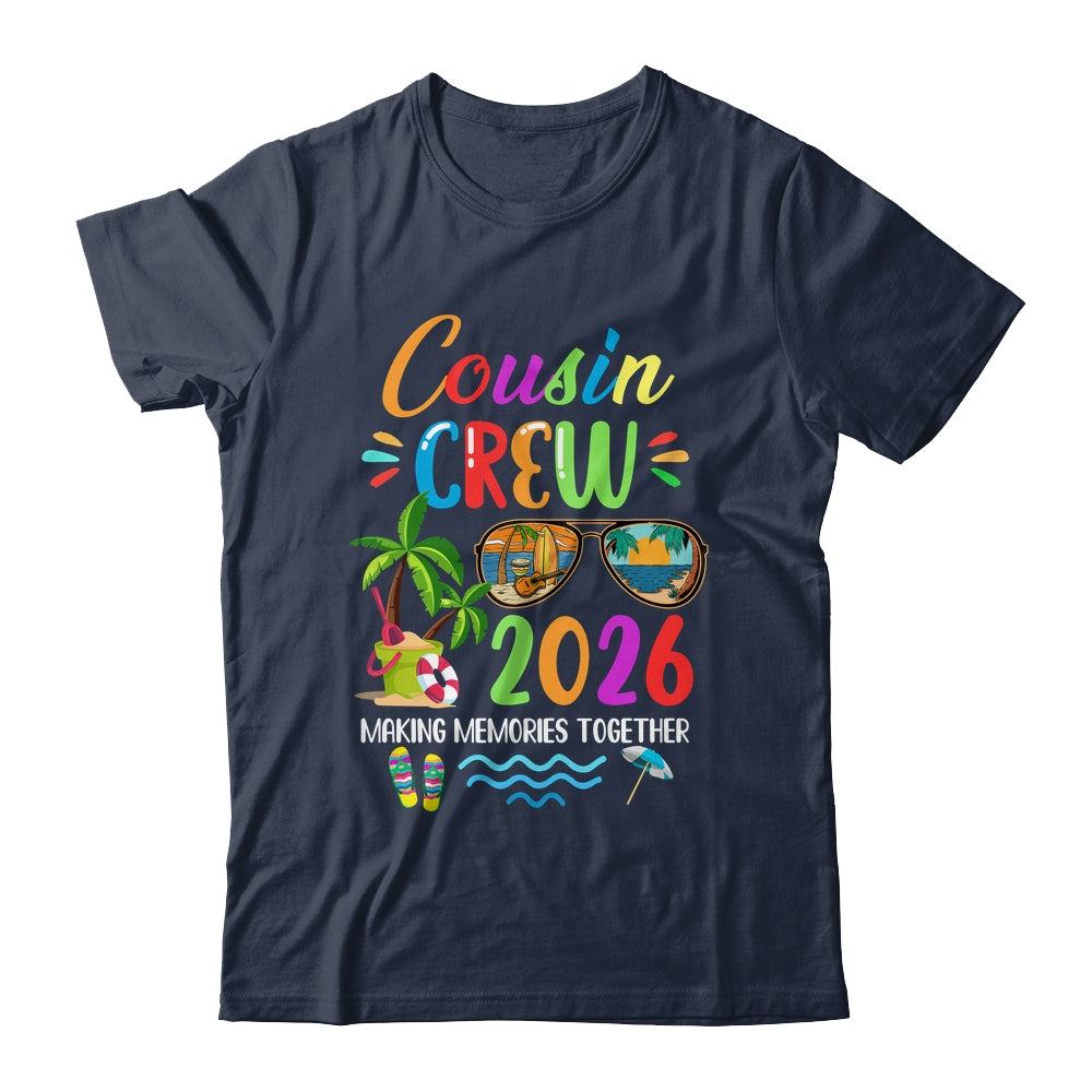 Cousin Crew 2026 Matching Family Reunion Making Memories Shirt & Tank Top | teecentury