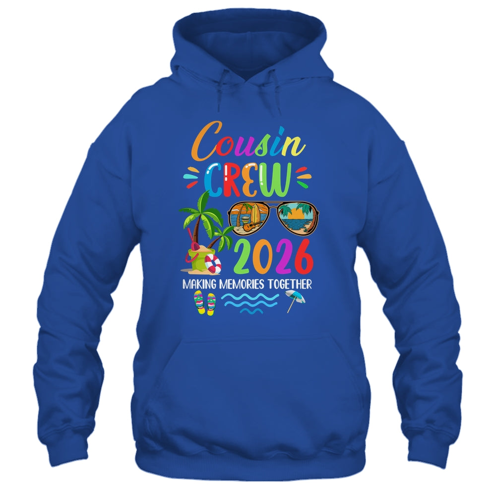 Cousin Crew 2026 Matching Family Reunion Making Memories Shirt & Tank Top | teecentury
