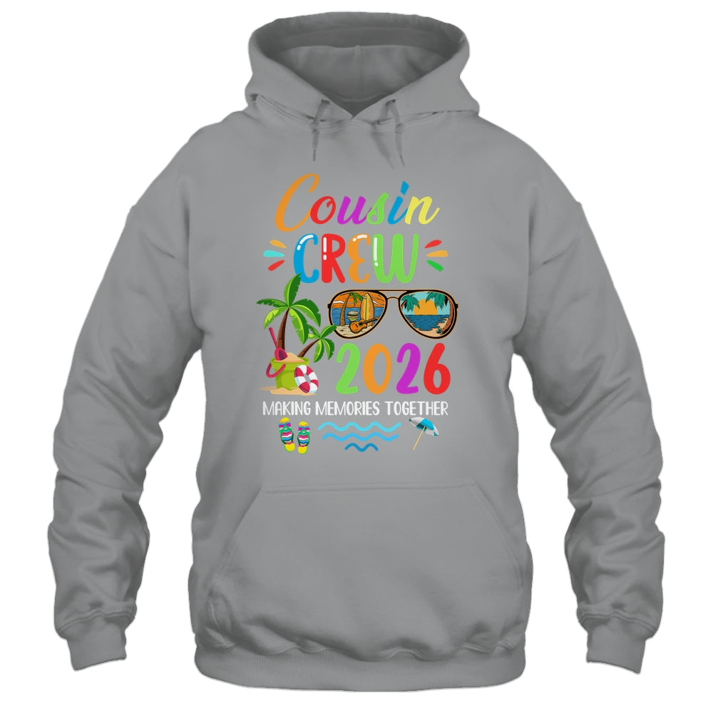 Cousin Crew 2026 Matching Family Reunion Making Memories Shirt & Tank Top | teecentury