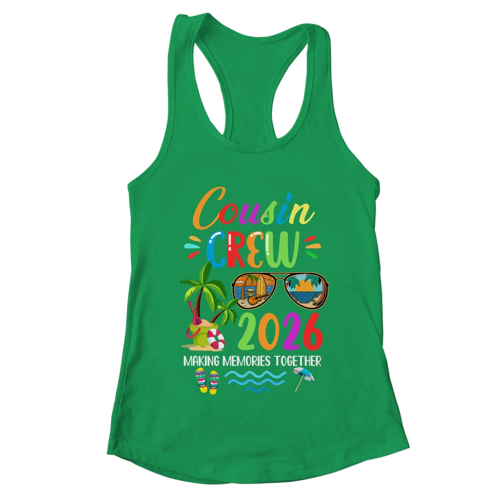 Cousin Crew 2026 Matching Family Reunion Making Memories Shirt & Tank Top | teecentury