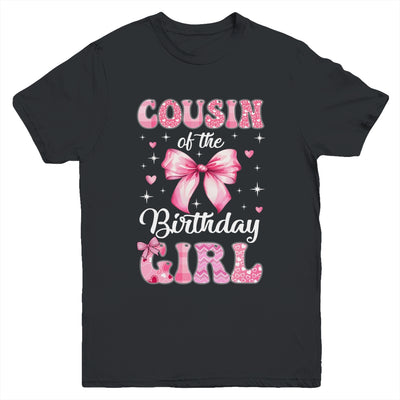 Cousin Of Birthday Girl Coquette Bow Matching Family Youth Shirt | teecentury