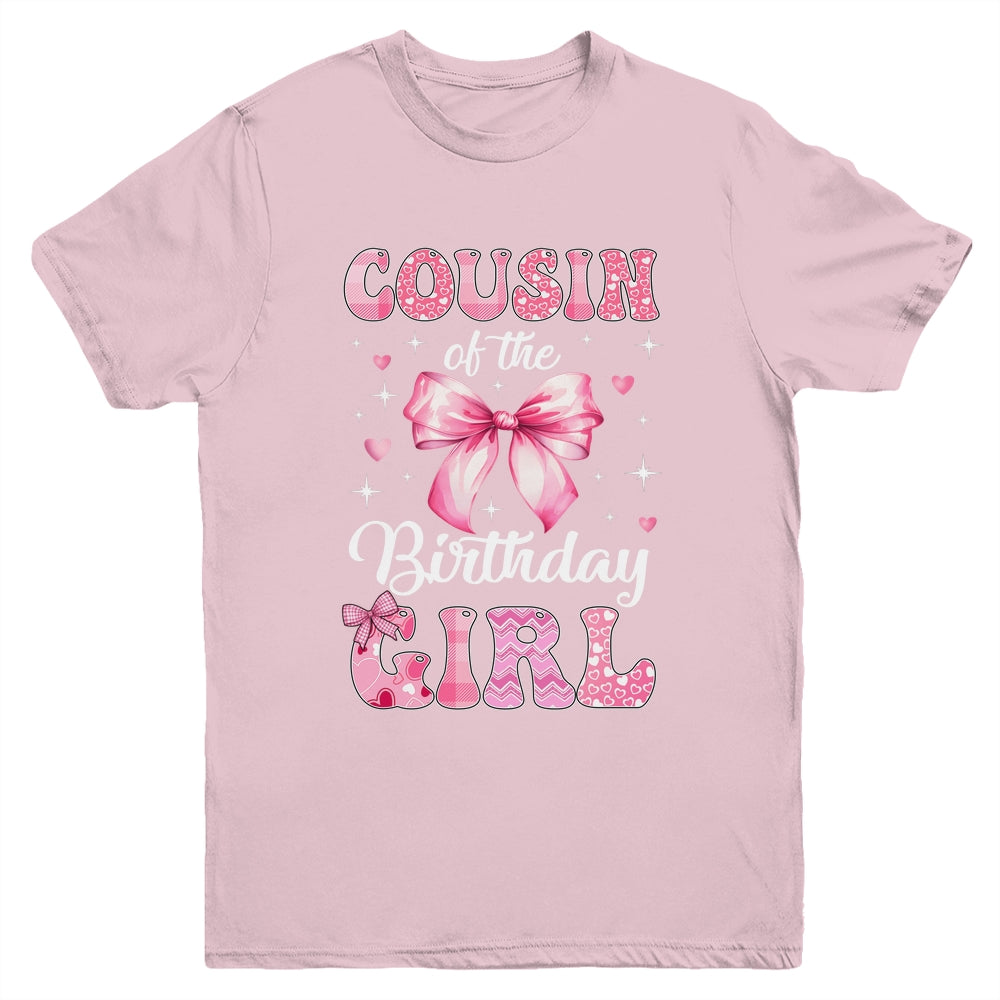 Cousin Of Birthday Girl Coquette Bow Matching Family Youth Shirt | teecentury