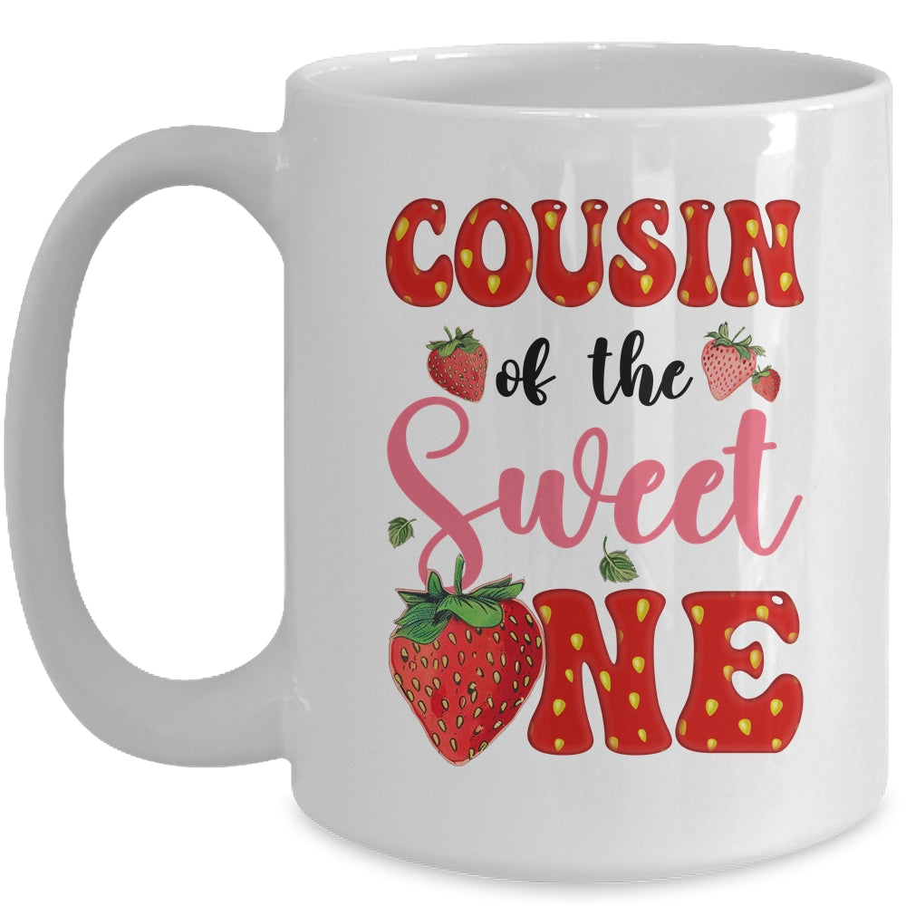 Cousin Of Sweet One Strawberry Frist 1st Birthday Girl Mug | teecentury