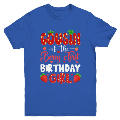 Cousin Of The Berry First Birthday Of Girl Strawberry Youth Shirt | teecentury