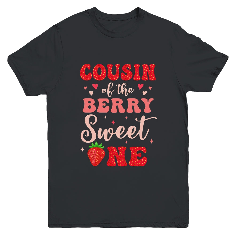 Cousin Of The Berry Sweet One Strawberry 1st Birthday Girl Youth Shirt | teecentury
