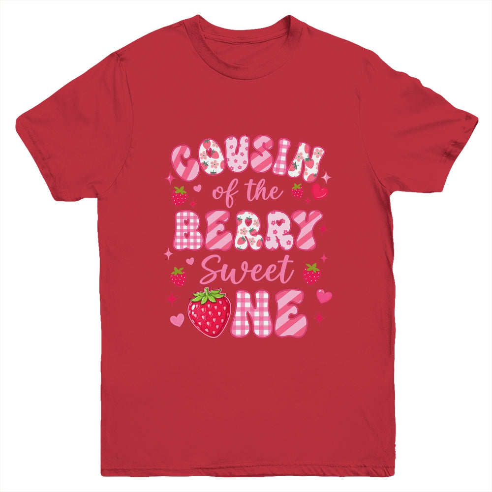Cousin Of The Berry Sweet One Strawberry First Birthday Youth Shirt | teecentury