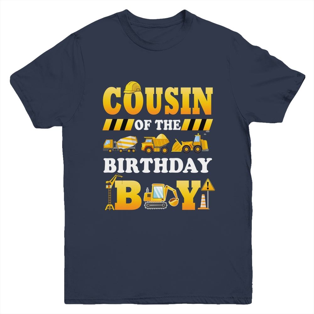 Cousin Of The Birthday Boy Construction Matching Family Youth Shirt | teecentury