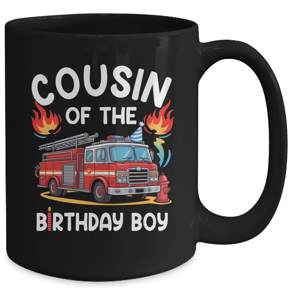 Cousin Of The Birthday Boy Fire Truck Firefighter 1st Party Mug | teecentury
