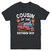 Cousin Of The Birthday Boy Fire Truck Firefighter 1st Party Youth Shirt | teecentury