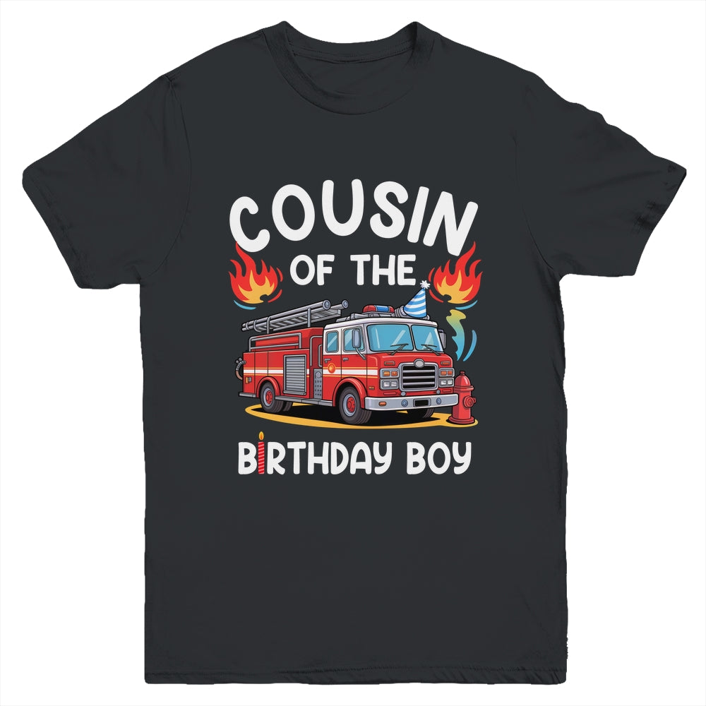 Cousin Of The Birthday Boy Fire Truck Firefighter 1st Party Youth Shirt | teecentury