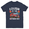 Cousin Of The Birthday Boy Fire Truck Firefighter 1st Party Youth Shirt | teecentury